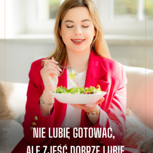 NIE LUBIĘ GOTOWAĆ, ALE ZJEŚĆ DOBRZE LUBIĘ! 1500 kcal